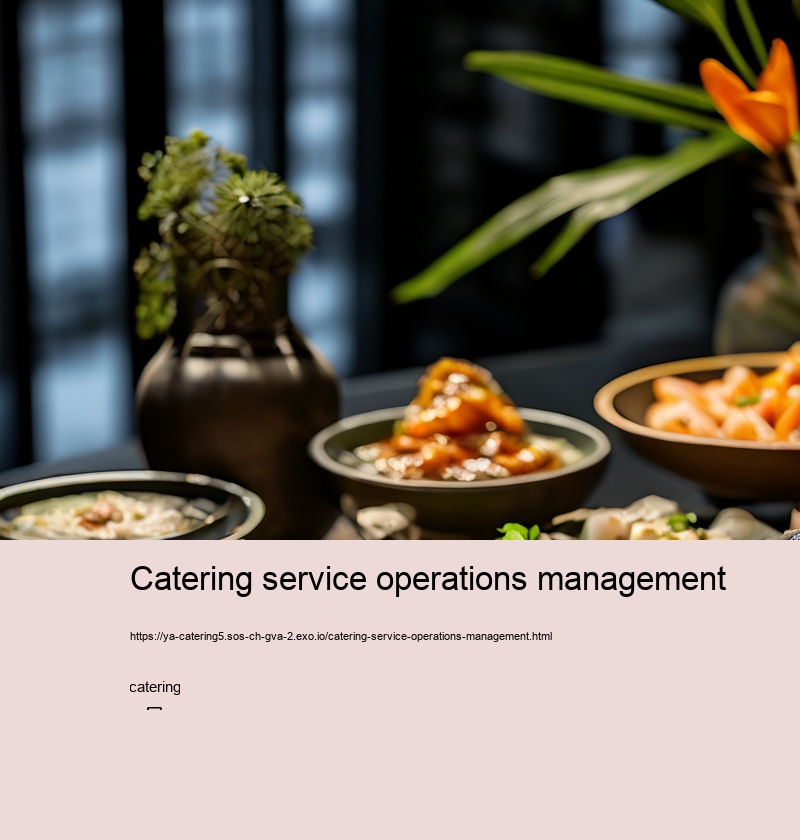 Catering service operations management