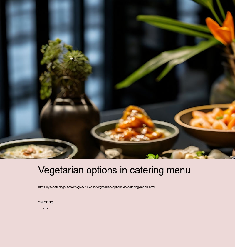 Vegetarian options in catering menu